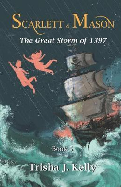 The Great Storm of 1397 by Trisha J Kelly