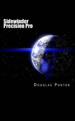 Sidewinder Precision Pro by Dr Douglas Porter
