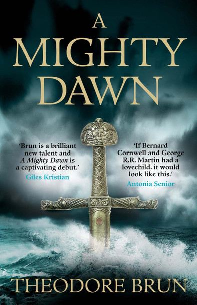 A Mighty Dawn Theodore Brun 9781782399971