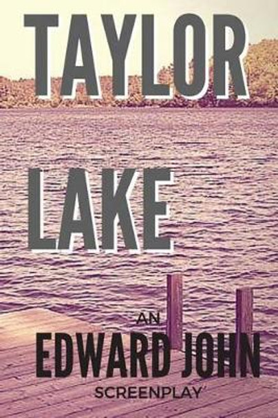 Taylor Lake Edward John 9781534835160