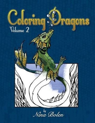 Coloring Dragons Volume 2 Brian Bolen 9781536932829