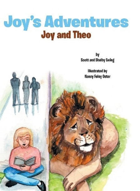 Joy's Adventures: Joy and Theo Scott and Shelby Ewing 9780228804802
