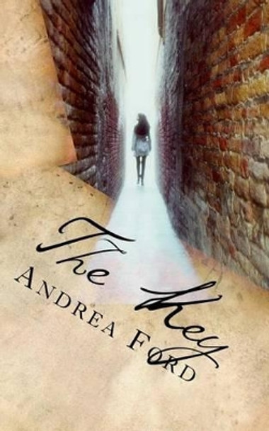 The Key by Andrea Lynn Ford