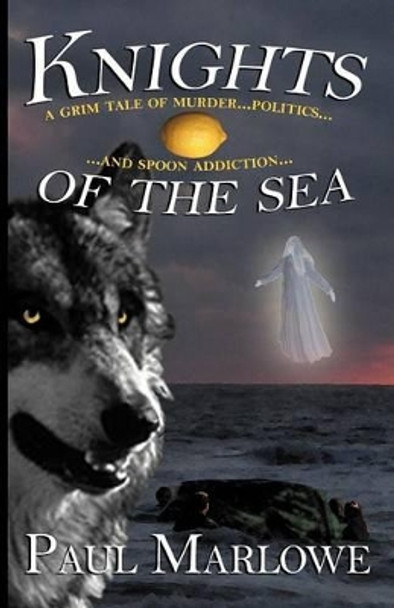 Knights of the Sea by Paul Marlowe