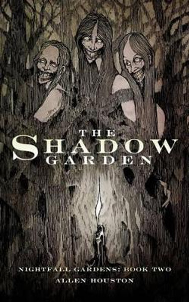 The Shadow Garden Allen Houston 9780615909776