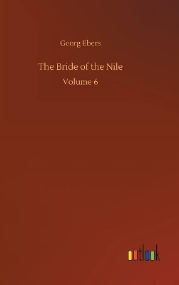 The Bride of the Nile Georg Ebers 9783734050992