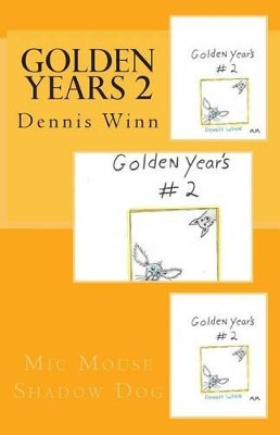 Golden Years 2 by P S Winn