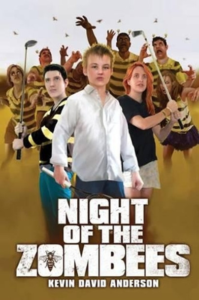 Night of the ZomBEEs: A Zombie novel with Buzz Kevin David Anderson 9780615916781