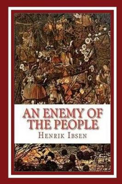An Enemy of the People Henrik Ibsen 9781534859326