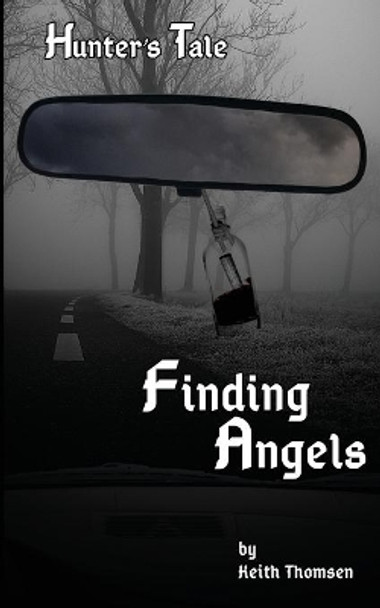 Finding Angels by Keith Stuart Thomsen