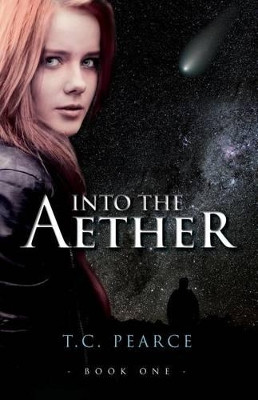 Into the Aether by T C Pearce