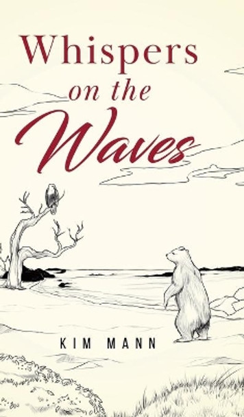 Whispers on the Waves Kim Mann 9780228817420