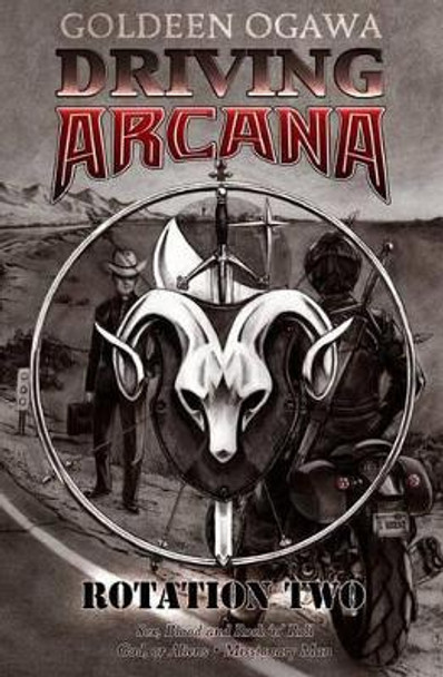 Driving Arcana: Rotation Two Goldeen Ogawa 9780692562185