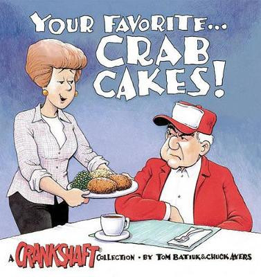 Your Favorite . . . Crab Cakes! by Chuck Ayers