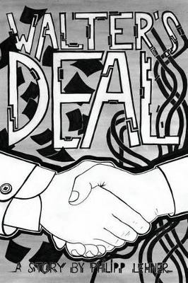 Walter's Deal by Philipp Lehner