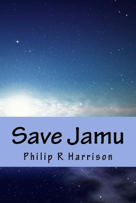 Save Jamu by Philip R Harrison