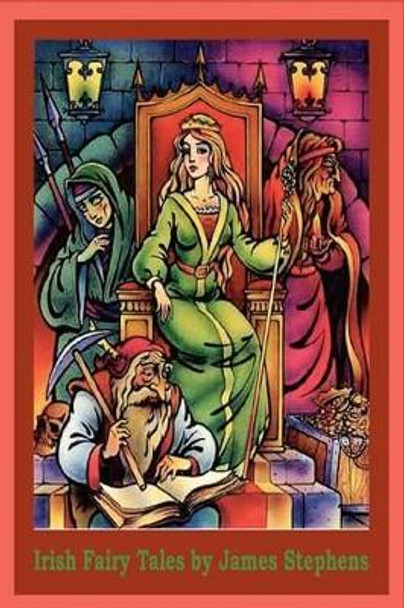 Irish Fairy Tales James Stephens 9781522729112