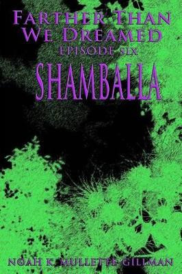 Shamballa by Noah K Mullette-Gillman