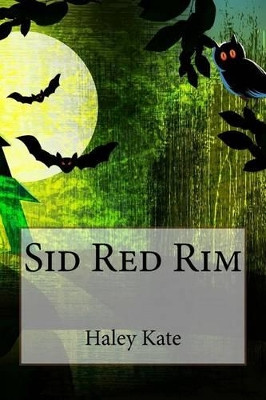 Sid Red Rim: Workbook Miriam Williamson 9781523708963