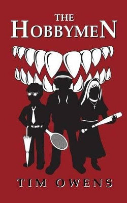 The Hobbymen by Tim Owens