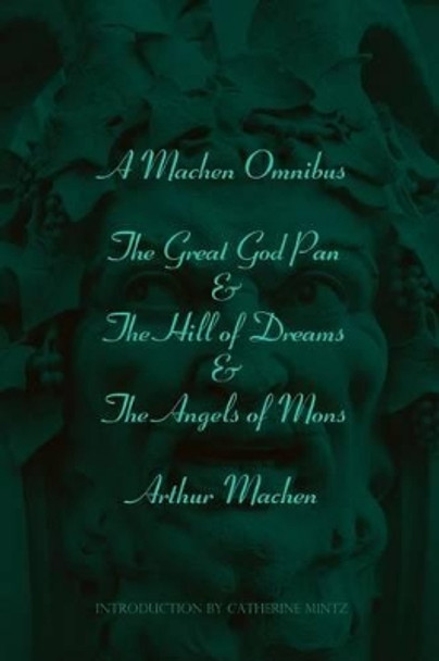 A Machen Omnibus Arthur Machen 9780615235783