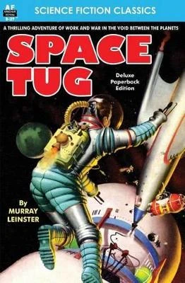 Space Tug Murray Leinster 9781536992502