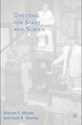 Directing for Stage and Screen by J. Stanley
