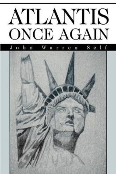 Atlantis Once Again John Warren Self 9780595284405