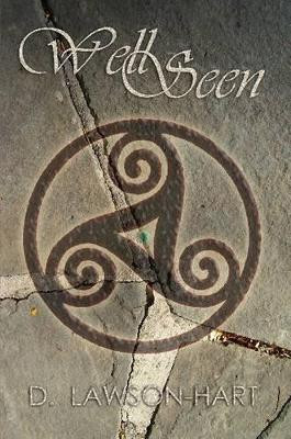 Wellseen by D. Lawson-Hart