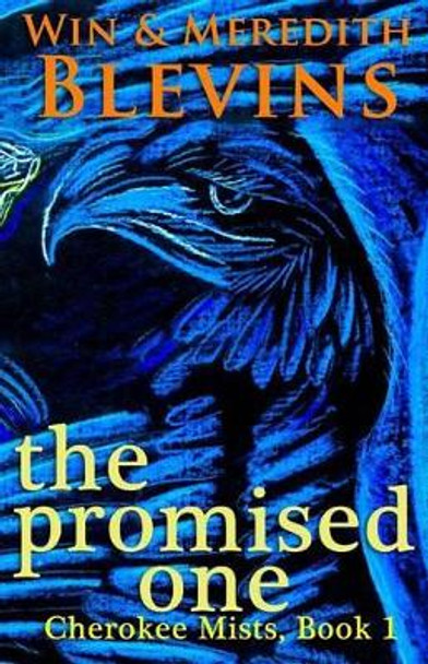 The Promised One Meredith Blevins 9780692214213