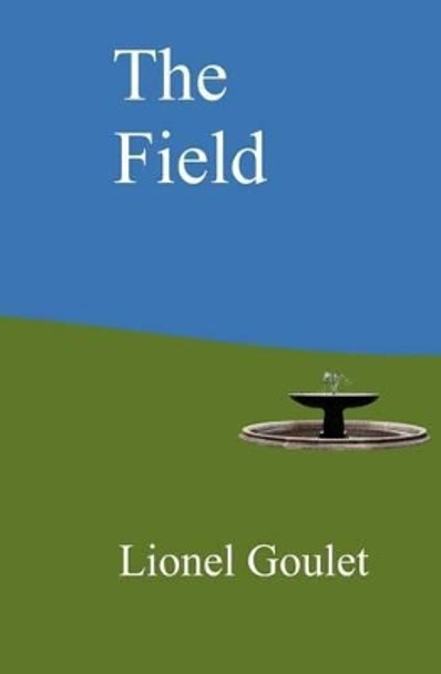 The Field: A story about the future Donni Richman 9780615311173