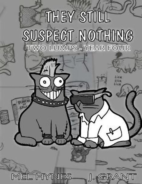 They Still Suspect Nothing James L Grant 9781503258846