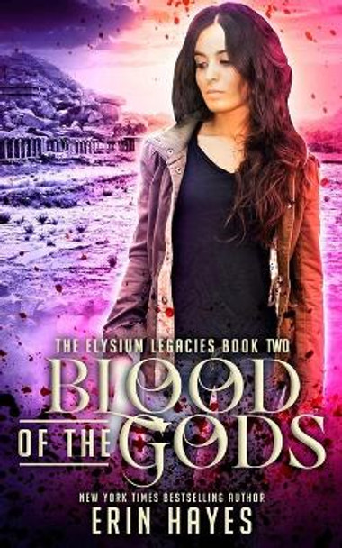 Blood of the Gods Erin Hayes 9781546845638