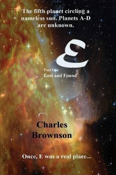 E: Lost and Found Charles Brownson 9780989349277