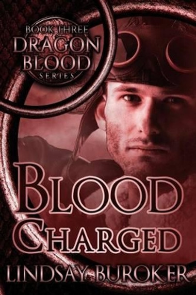 Blood Charged by Lindsay A Buroker