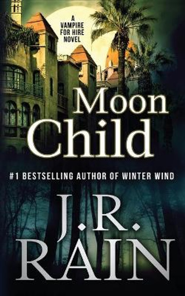 Moon Child by J R Rain