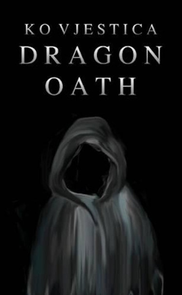Dragon Oath by K.O. Vjestica