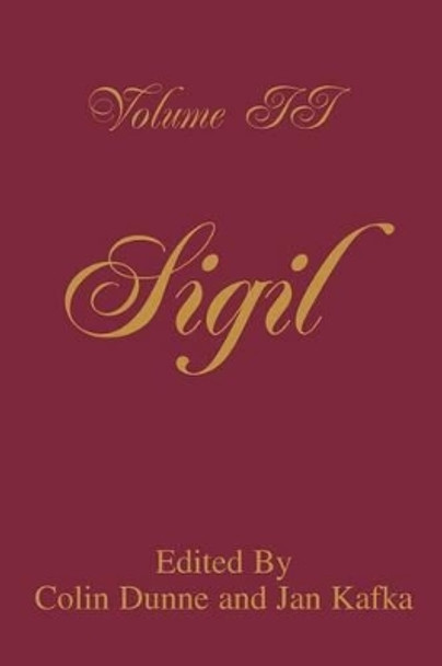 Sigil: Volume II Colin Dunne 9780595295173