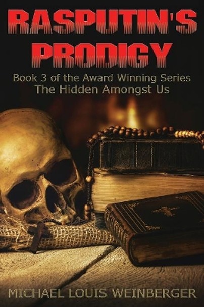 Rasputin's Prodigy Michael Louis Weinberger 9780983768364