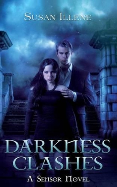 Darkness Clashes Susan Illene 9781502932181