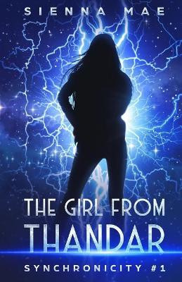 The Girl From Thandar by Sienna Mae