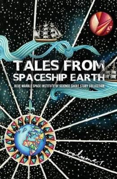 Tales From Spaceship Earth Armando Azua-Bustos 9780692605035