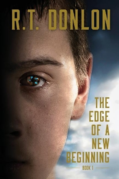 The Edge of a New Beginning R T Donlon 9781548471873