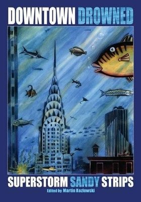 Downtown Drowned by Martin Kozlowski