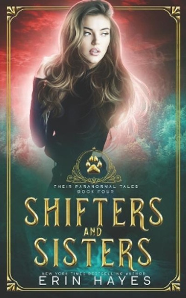 Shifters and Sisters Erin Hayes 9781095481912