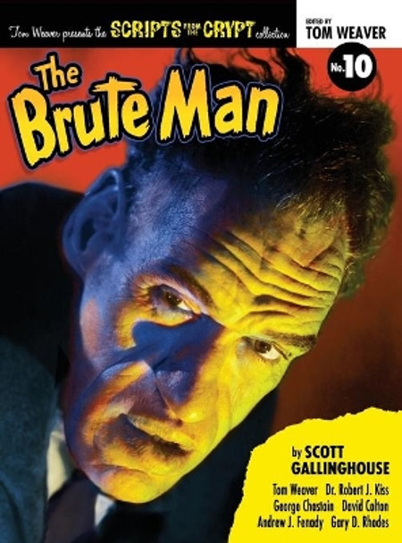 Scripts from the Crypt: The Brute Man (hardback) Scott Gallinghouse 9781629334745