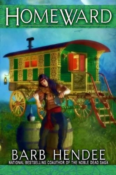 Homeward by Barb Hendee