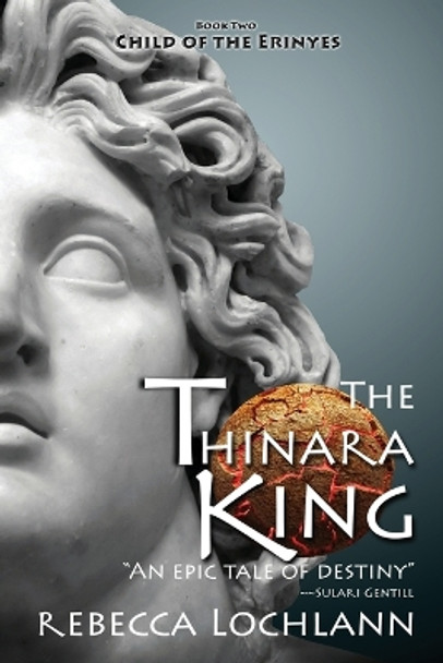 The Thinara King by Rebecca Lochlann