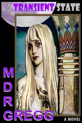 Transient State by M D R Gregg