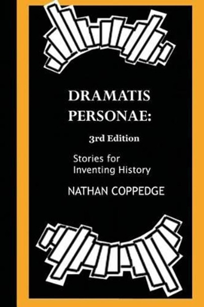 The Dramatis Personae by Nathan Coppedge